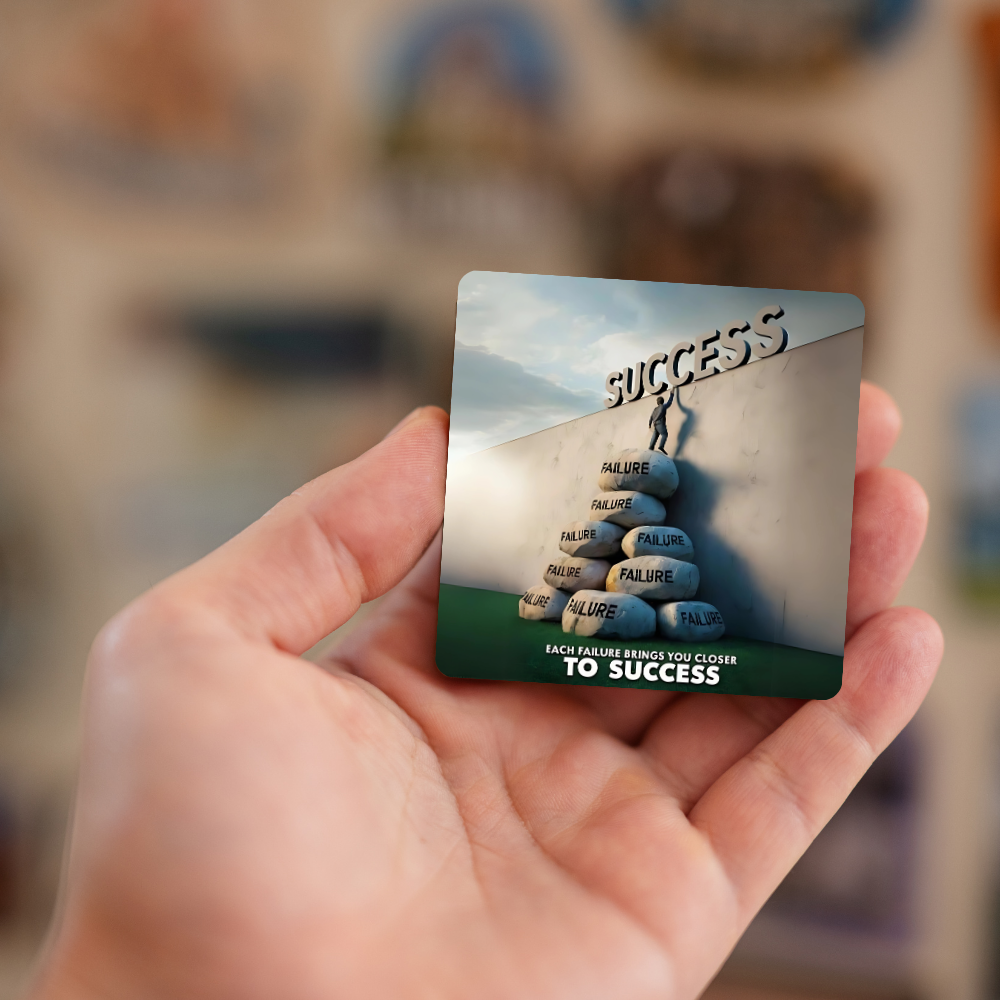Each failure brings you closer to success | Fridge Magnet | 056FM