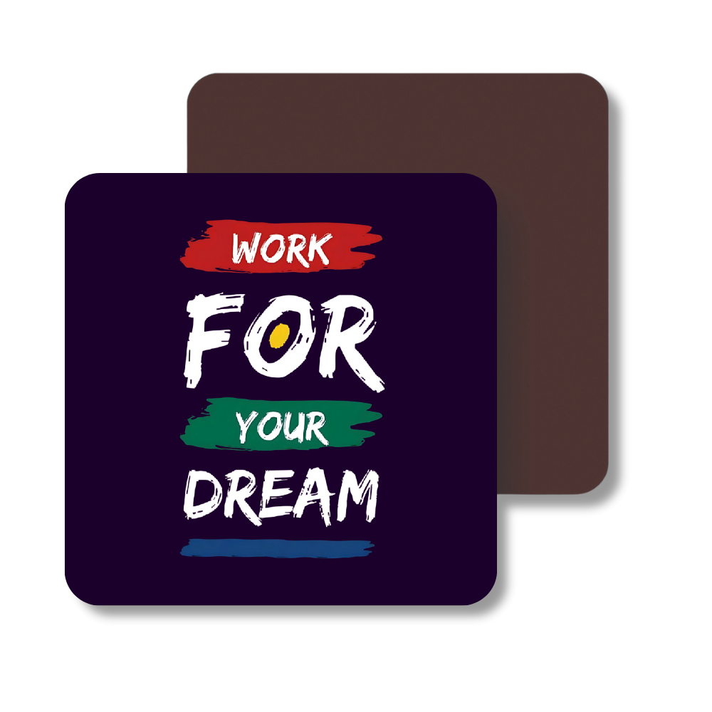 Work for your dream | Fridge Magnet | 061FM