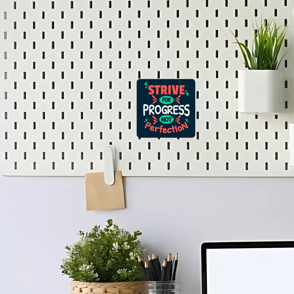 Strive for progress not perfection | Fridge Magnet | 066FM