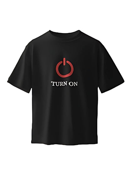 Turn On | Half Sleeve T-Shirt | 001TS