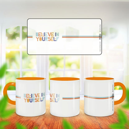 009 - Believe in Yourself - Coffee Mug