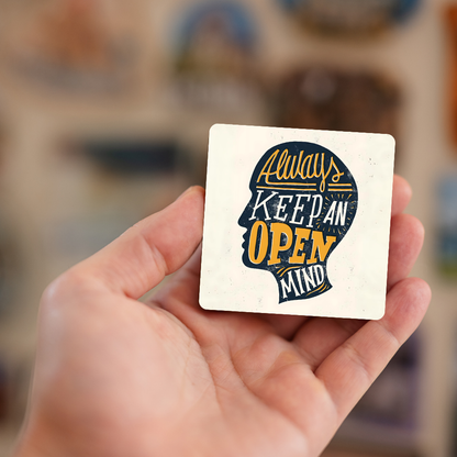 Always keep an open mind | Fridge Magnet | 047FM