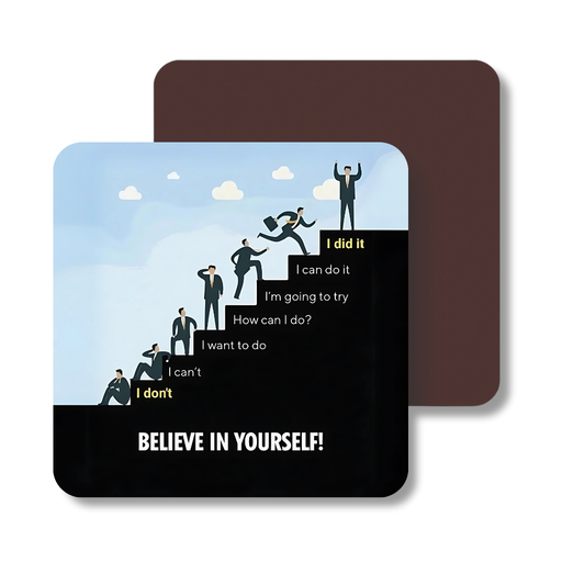 Believe in yourself | Fridge Magnet | 057FM