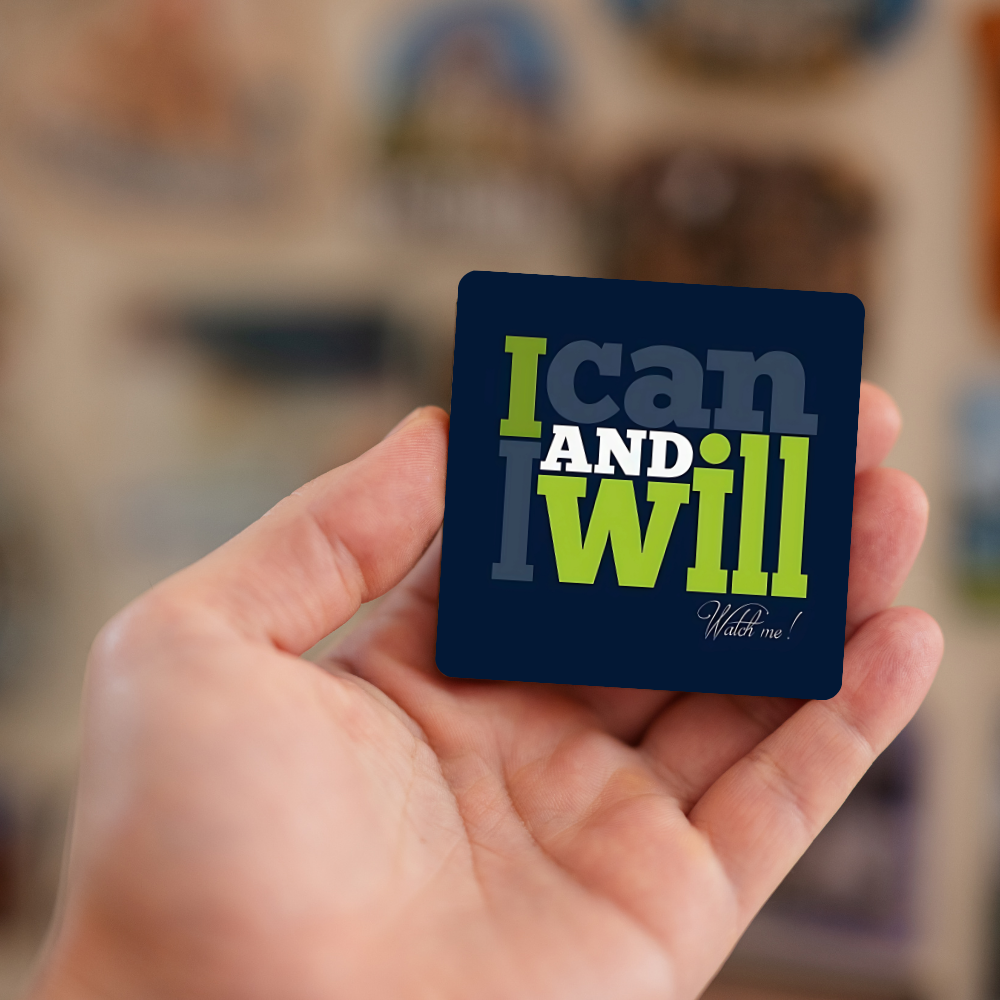 I can and I will | Fridge Magnet | 063FM