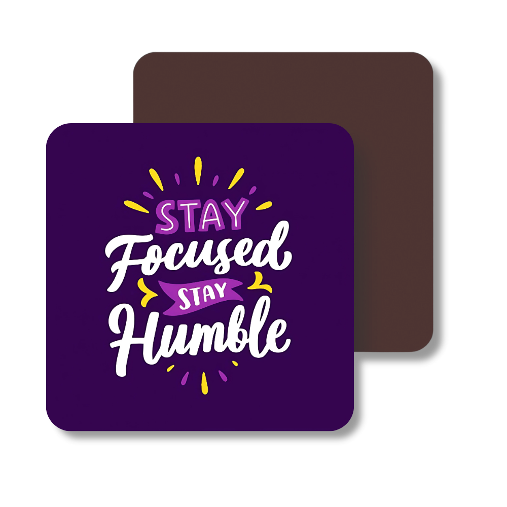 Stay focused stay humble | Fridge Magnet | 065FM