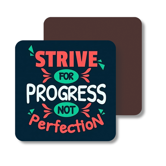 Strive for progress not perfection | Fridge Magnet | 066FM