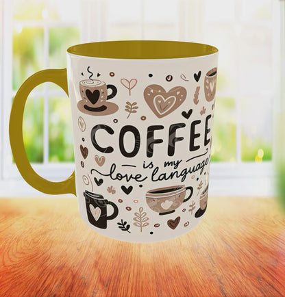 007 - Coffee is my Love Language - Coffee Mug